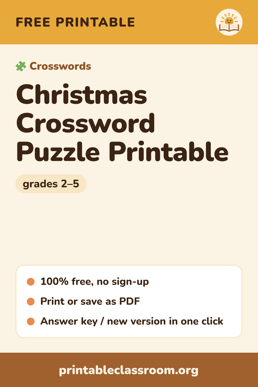 Christmas Crossword Puzzle Printable: free printable crosswords for grades 2–5 from Printable Classroom. A free Christmas crossword puzzle printable for kids with 13 kid-friendly clues, an optional word bank and an answer key.