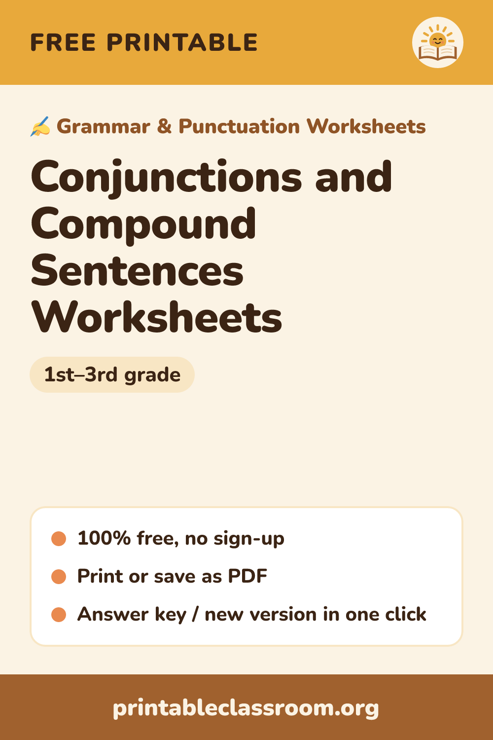 Conjunctions and Compound Sentences Worksheets: free printable grammar & punctuation worksheets for 1st–3rd grade from Printable Classroom. Printable conjunctions worksheets: choose and, but, or, so or because, combine two sentences into a compound sentence with a comma and a conjunction, and write your own. Answer key included.