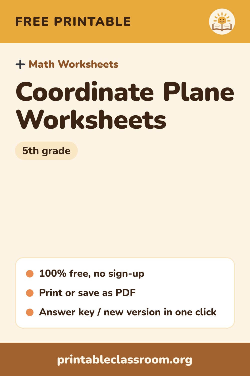 Coordinate Plane Worksheets: free printable math worksheets for 5th grade from Printable Classroom. Printable first-quadrant coordinate plane worksheets: read ordered pairs on a town map grid, find what is at a point, and plot and connect points to make a mystery picture. Answer key included.