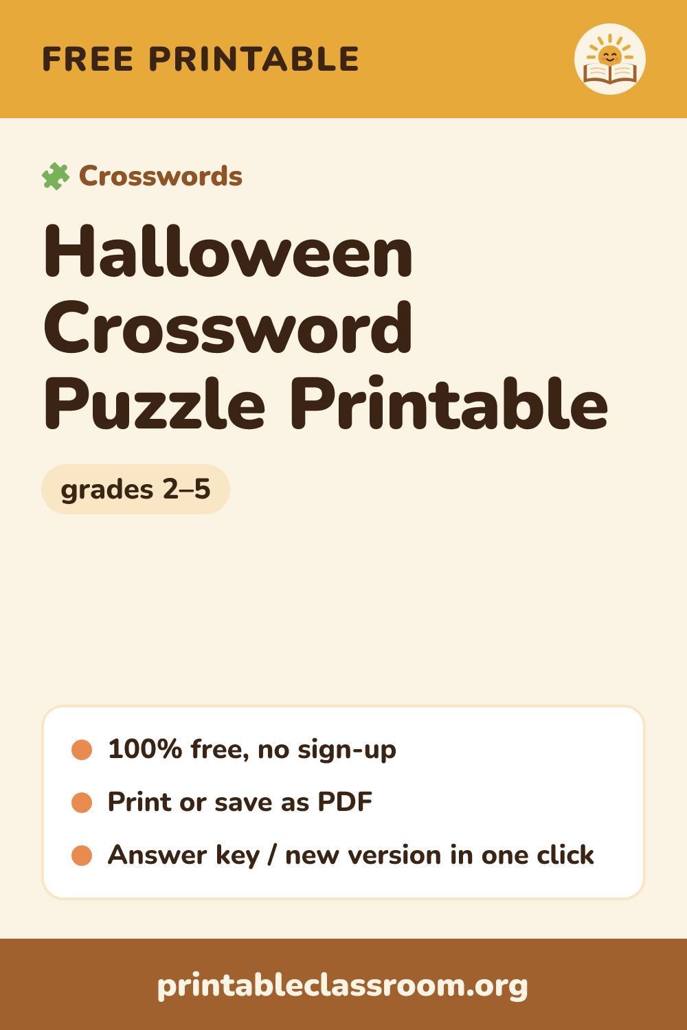 Halloween Crossword Puzzle Printable: free printable crosswords for grades 2–5 from Printable Classroom. A free Halloween crossword puzzle printable for kids with 13 kid-friendly clues, an optional word bank and an answer key.