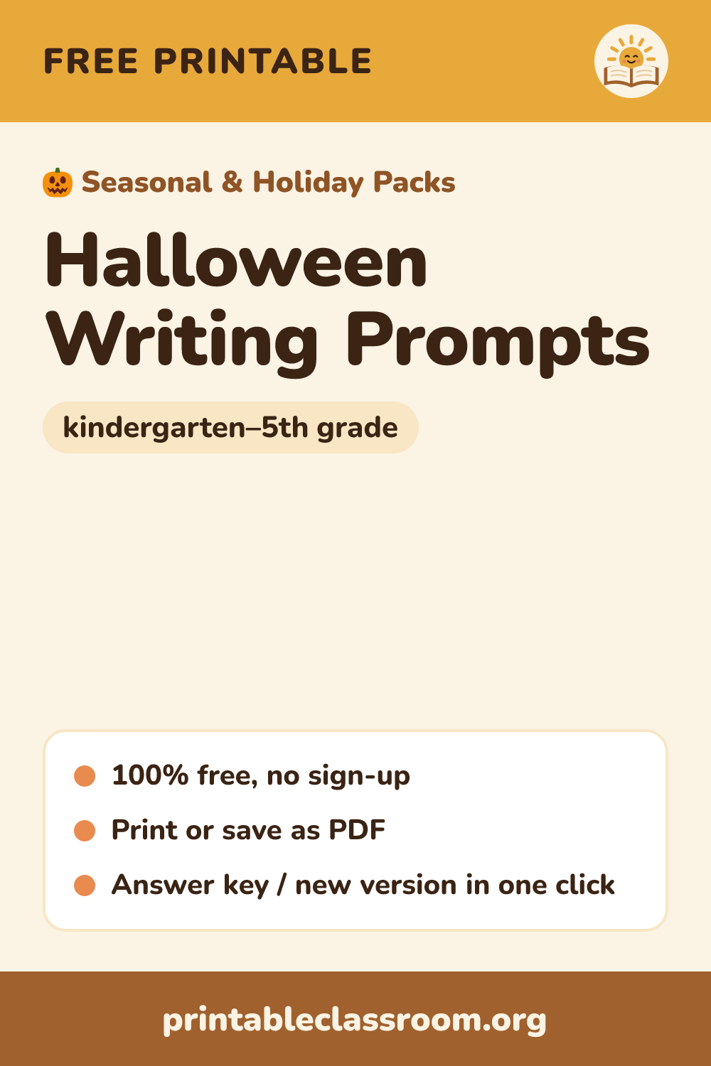 Halloween Writing Prompts: free printable seasonal & holiday packs for kindergarten–5th grade from Printable Classroom. Printable Halloween writing prompts with drawing space: What should my teacher be for Halloween? (with a dress-up craft outline), My costume came to life, How to carve a pumpkin, a friendly monster and an acrostic poem.