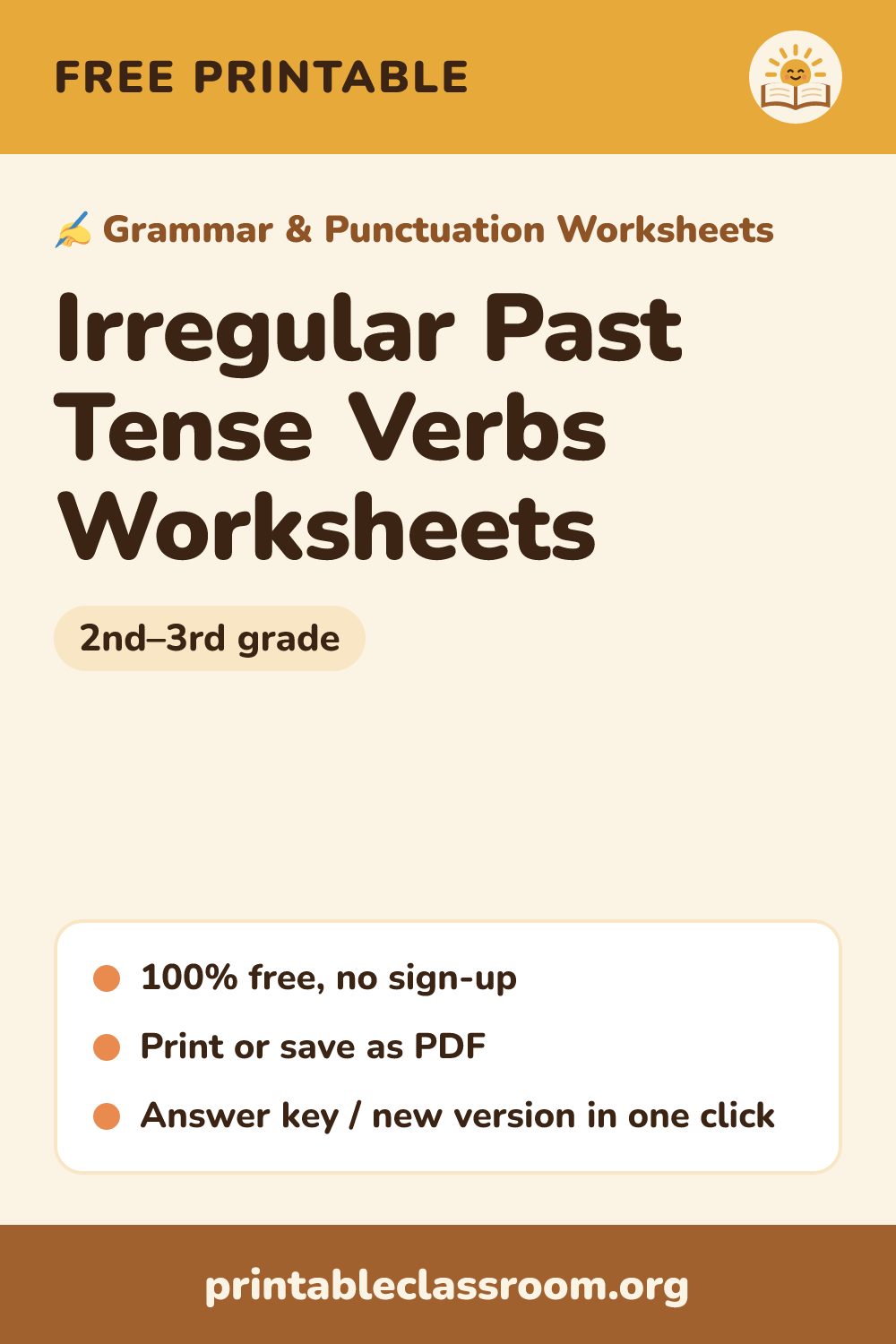 Irregular Past Tense Verbs Worksheets: free printable grammar & punctuation worksheets for 2nd–3rd grade from Printable Classroom. Printable irregular past tense verbs worksheets: write the past tense of common irregular verbs, circle the right form (ran or runned), and finish sentences. Answer key included.