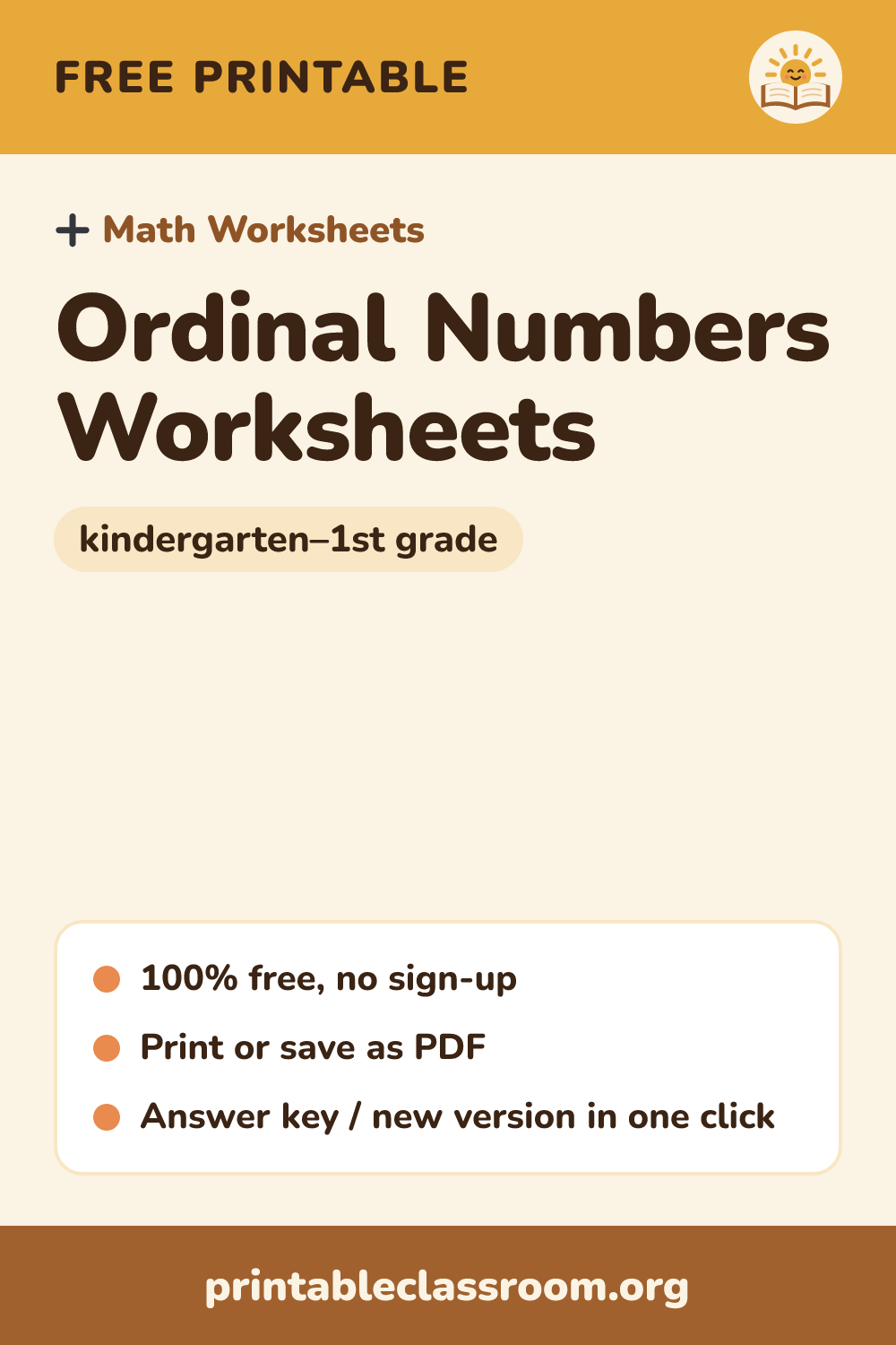 Ordinal Numbers Worksheets: free printable math worksheets for kindergarten–1st grade from Printable Classroom. Printable ordinal numbers worksheets: color the train cars by position, write first through tenth, find shapes in a line and answer questions about a race. Answer key included.