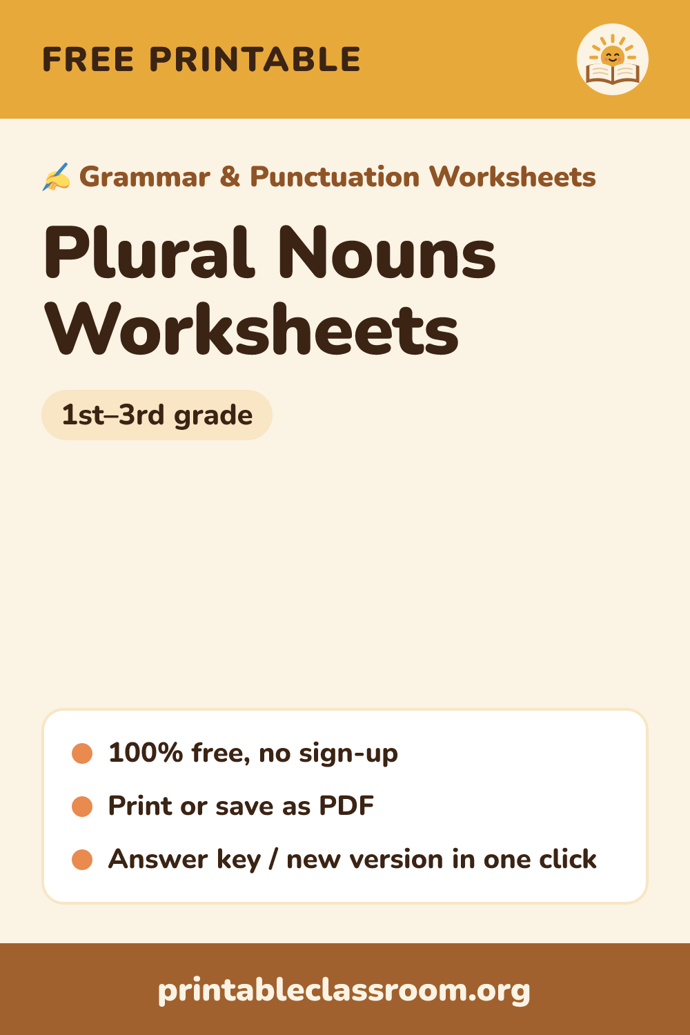 Plural Nouns Worksheets: free printable grammar & punctuation worksheets for 1st–3rd grade from Printable Classroom. Printable plural nouns worksheets: add -s or -es, change y to ies, and write irregular plurals like children, feet, teeth, mice and fish. Answer key included.