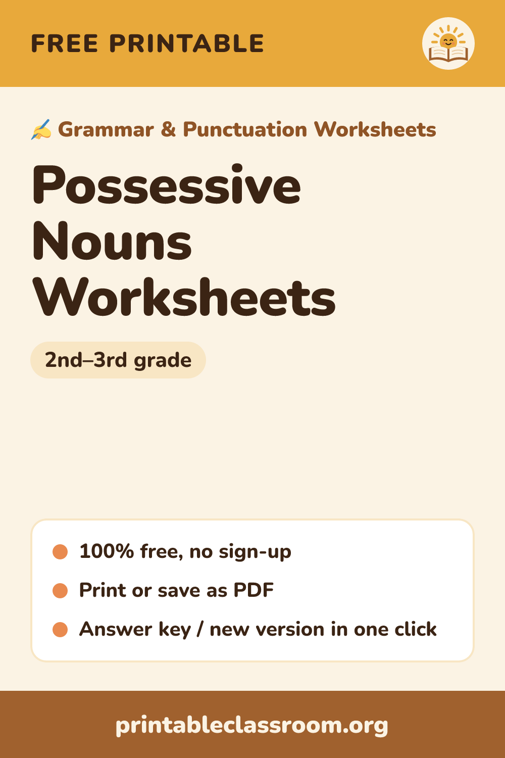 Possessive Nouns Worksheets: free printable grammar & punctuation worksheets for 2nd–3rd grade from Printable Classroom. Printable possessive nouns worksheets: rewrite phrases with singular and plural possessive nouns, and choose the correct possessive (dog’s or dogs’). Answer key included.