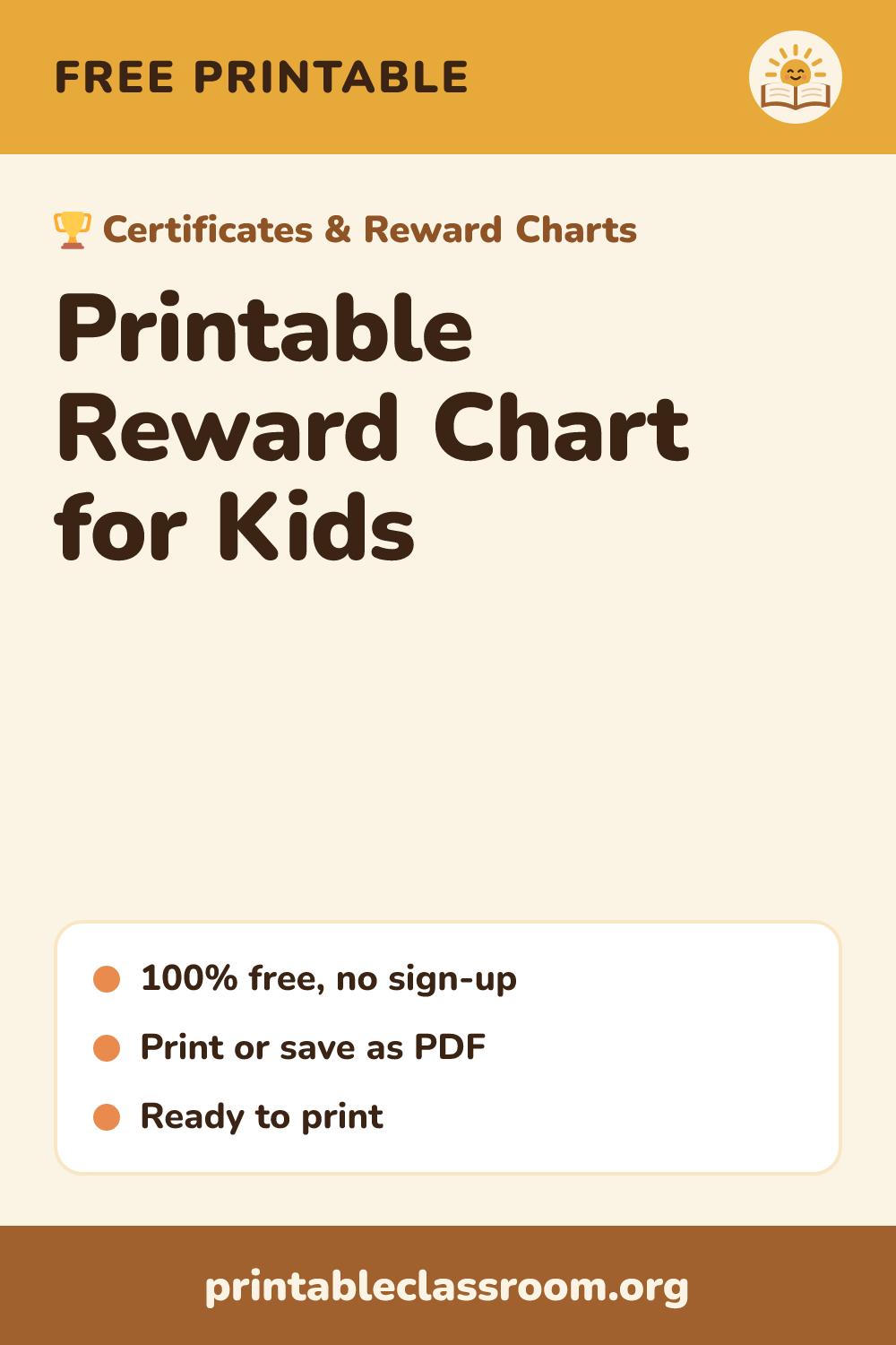 Printable Reward Chart for Kids: free printable certificates & reward charts from Printable Classroom. A free printable reward chart and sticker chart for kids: track a goal across the week at home or in class.