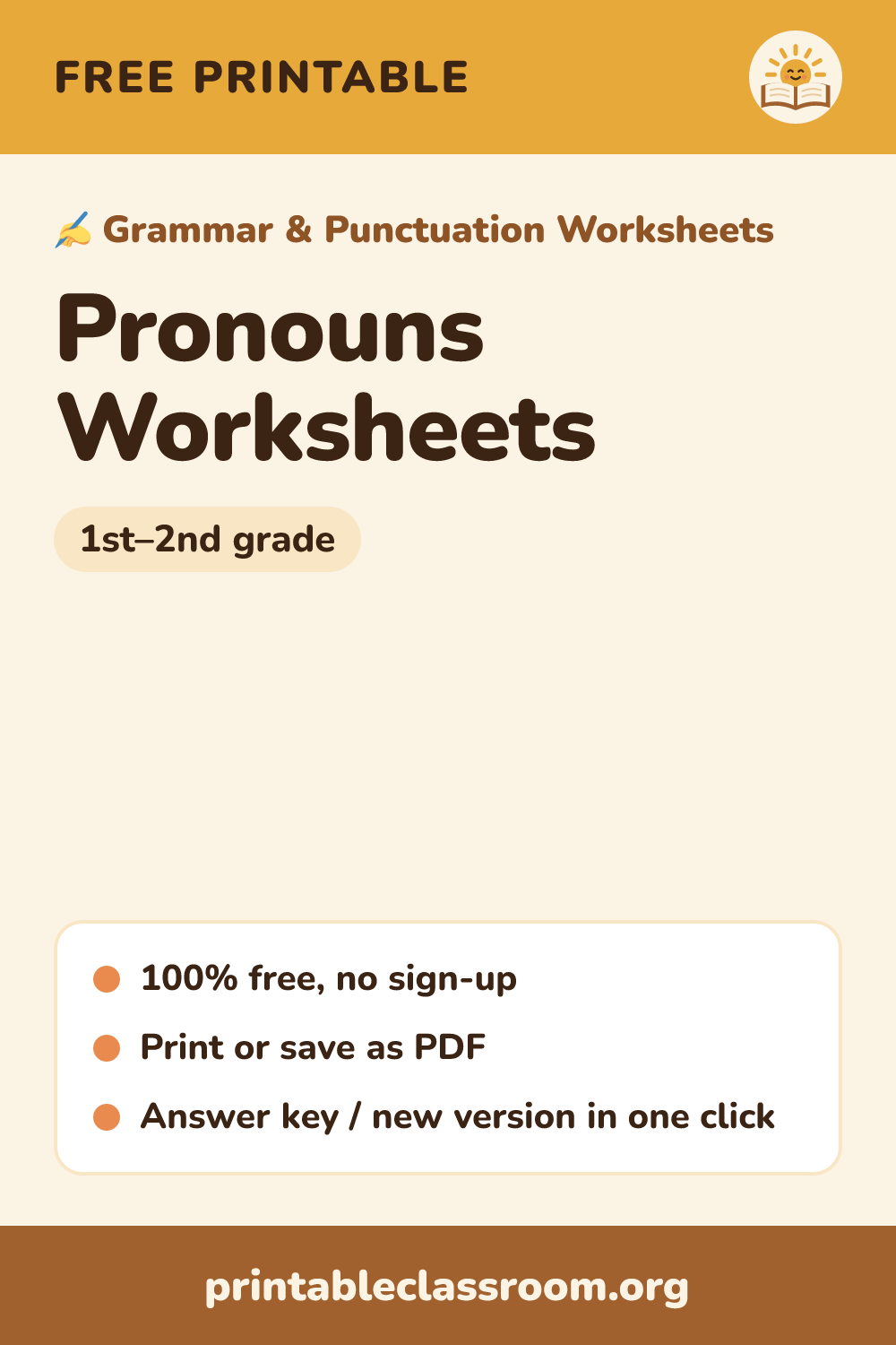 Pronouns Worksheets: free printable grammar & punctuation worksheets for 1st–2nd grade from Printable Classroom. Printable pronouns worksheets: replace nouns with pronouns, choose possessive pronouns (my, his, her, their), and pick the pronoun that fits (I or me, they or them). Answer key included.