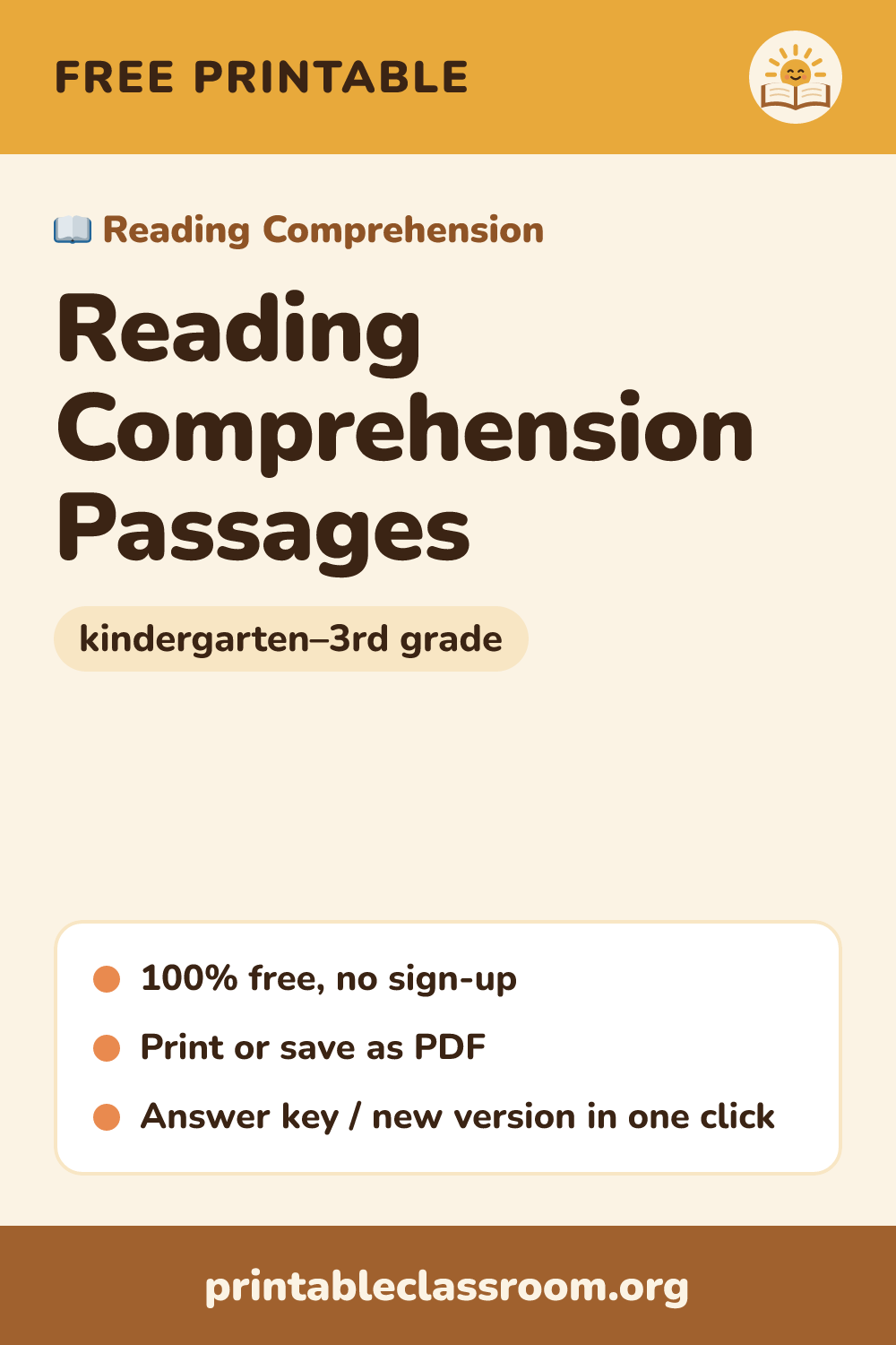 Reading Comprehension Passages: free printable reading comprehension for kindergarten–3rd grade from Printable Classroom. Original printable reading comprehension passages for K–3: fiction and nonfiction stories about bees, sea turtles, the Moon, fall leaves and more, each with multiple-choice questions, a writing prompt and an answer key.