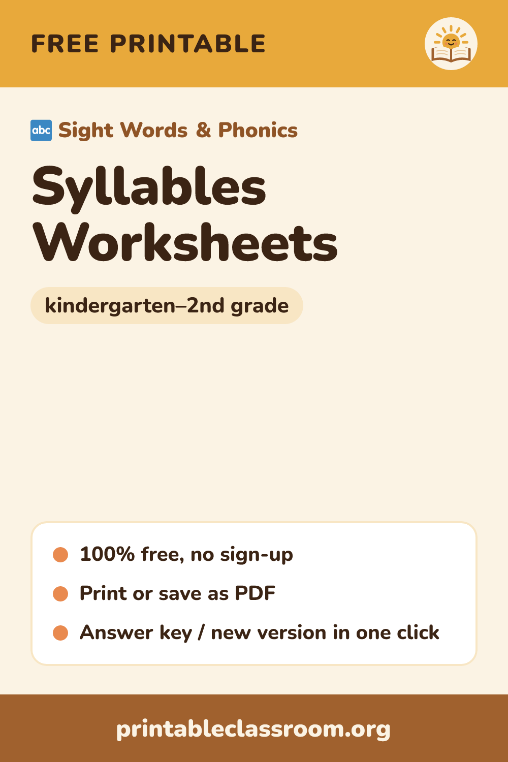 Syllables Worksheets: free printable sight words & phonics for kindergarten–2nd grade from Printable Classroom. Printable syllables worksheets: clap and count syllables, sort words by 1, 2, 3 or 4 syllables, and split words into syllables. Picture support and answer key included.