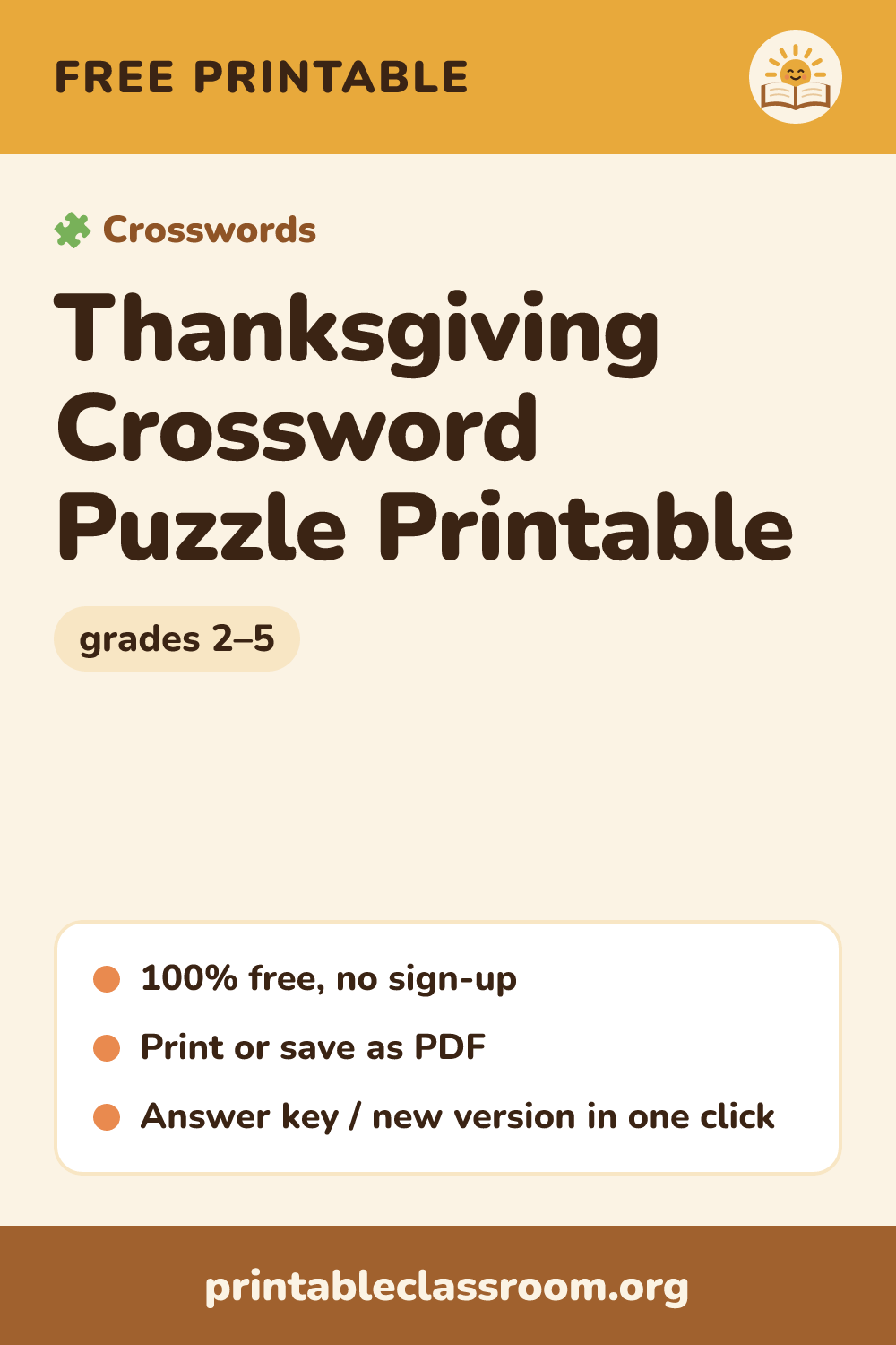 Thanksgiving Crossword Puzzle Printable: free printable crosswords for grades 2–5 from Printable Classroom. A free Thanksgiving crossword puzzle printable for kids with 13 kid-friendly clues, an optional word bank and an answer key.